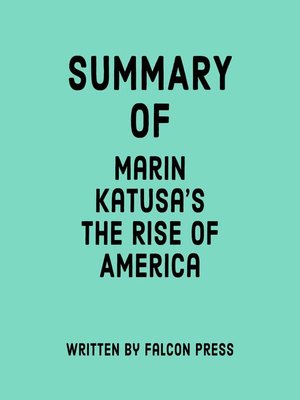 cover image of Summary of Marin Katusa's the Rise of America